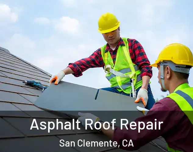  Asphalt Roof Repair San Clemente, CA