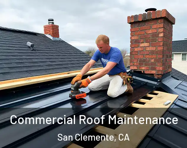  Commercial Roof Maintenance San Clemente, CA