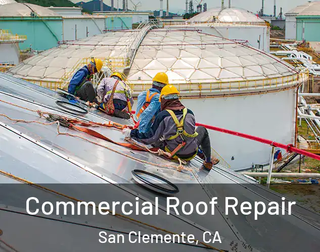  Commercial Roof Repair San Clemente, CA
