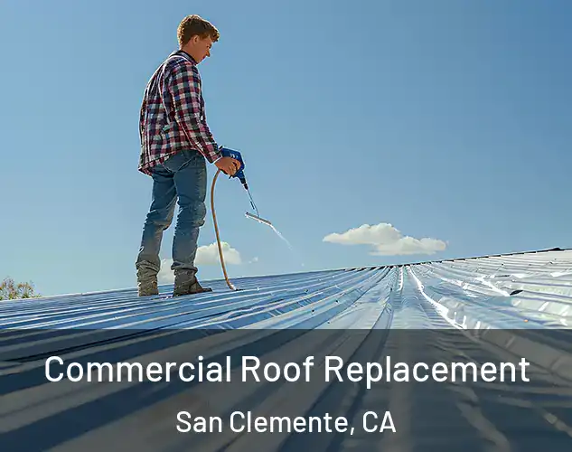  Commercial Roof Replacement San Clemente, CA