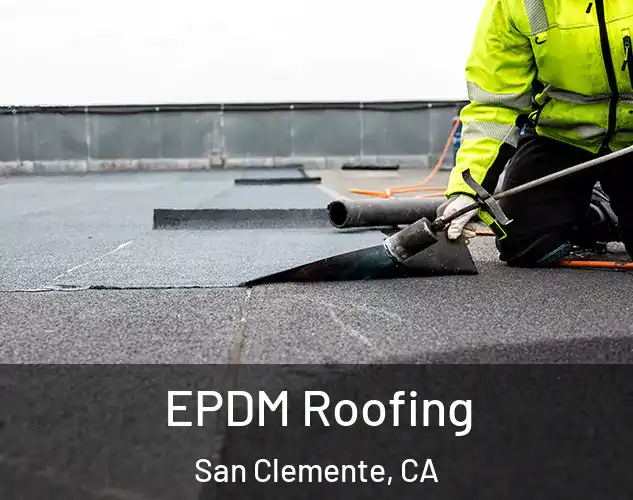  EPDM Roofing San Clemente, CA