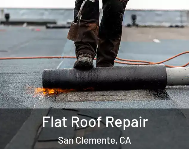  Flat Roof Repair San Clemente, CA