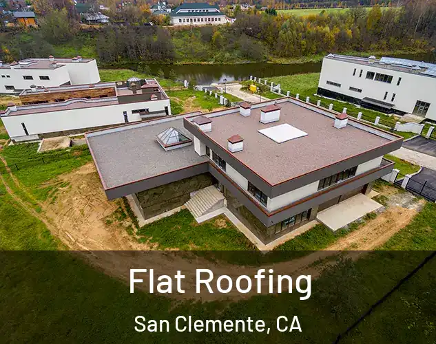  Flat Roofing San Clemente, CA