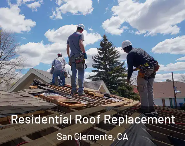  Residential Roof Replacement San Clemente, CA