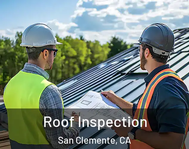  Roof Inspection San Clemente, CA