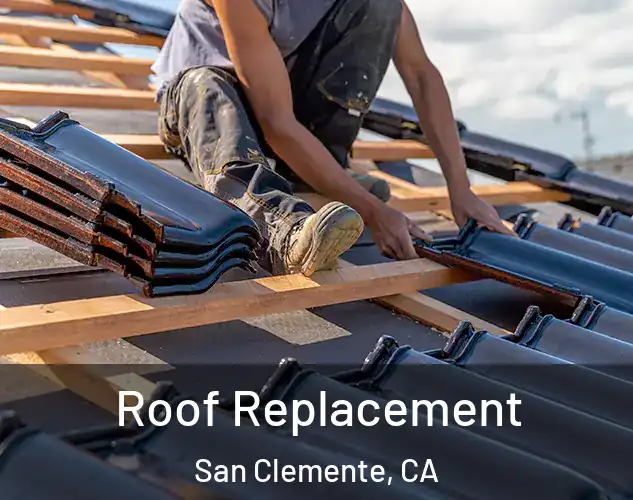  Roof Replacement San Clemente, CA