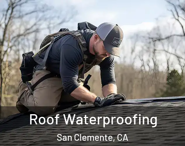  Roof Waterproofing San Clemente, CA