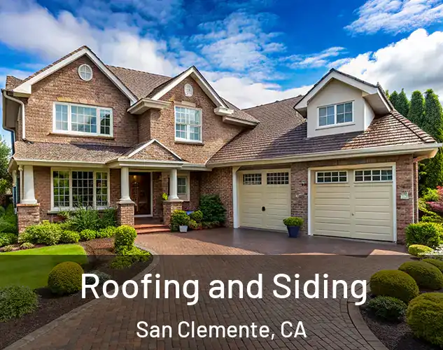  Roofing and Siding San Clemente, CA