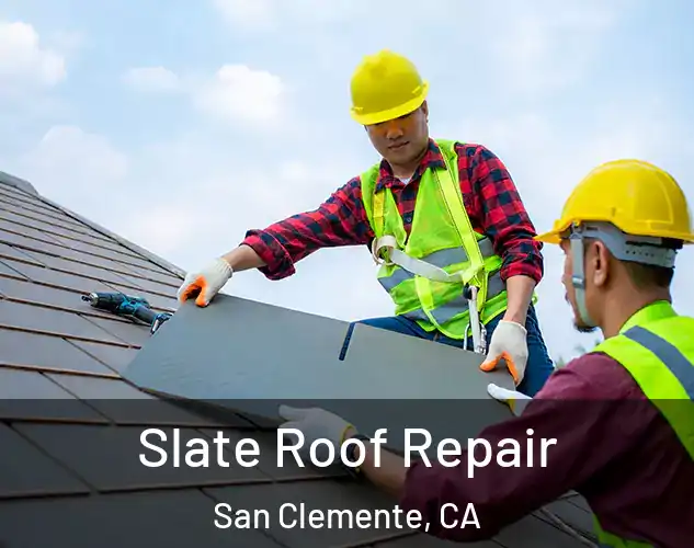  Slate Roof Repair San Clemente, CA