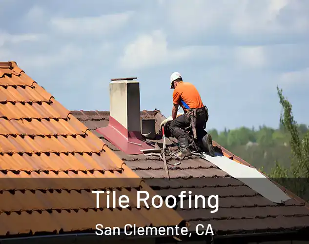  Tile Roofing San Clemente, CA