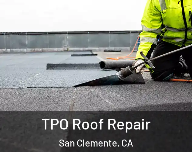  TPO Roof Repair San Clemente, CA